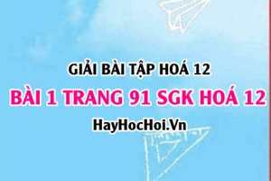 Giải bài 1 trang 91 SGK Hoá 12: Khái niệm, tính chất và ứng dụng của Hợp kim